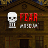 Fear Museum